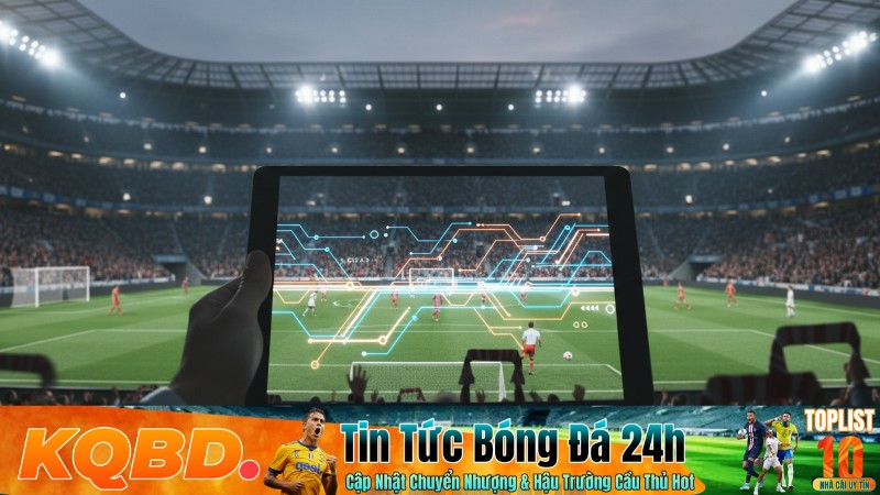 Hướng dẫn xem kết quả bóng đá (kqbd) tốc độ cao, không quảng cáo